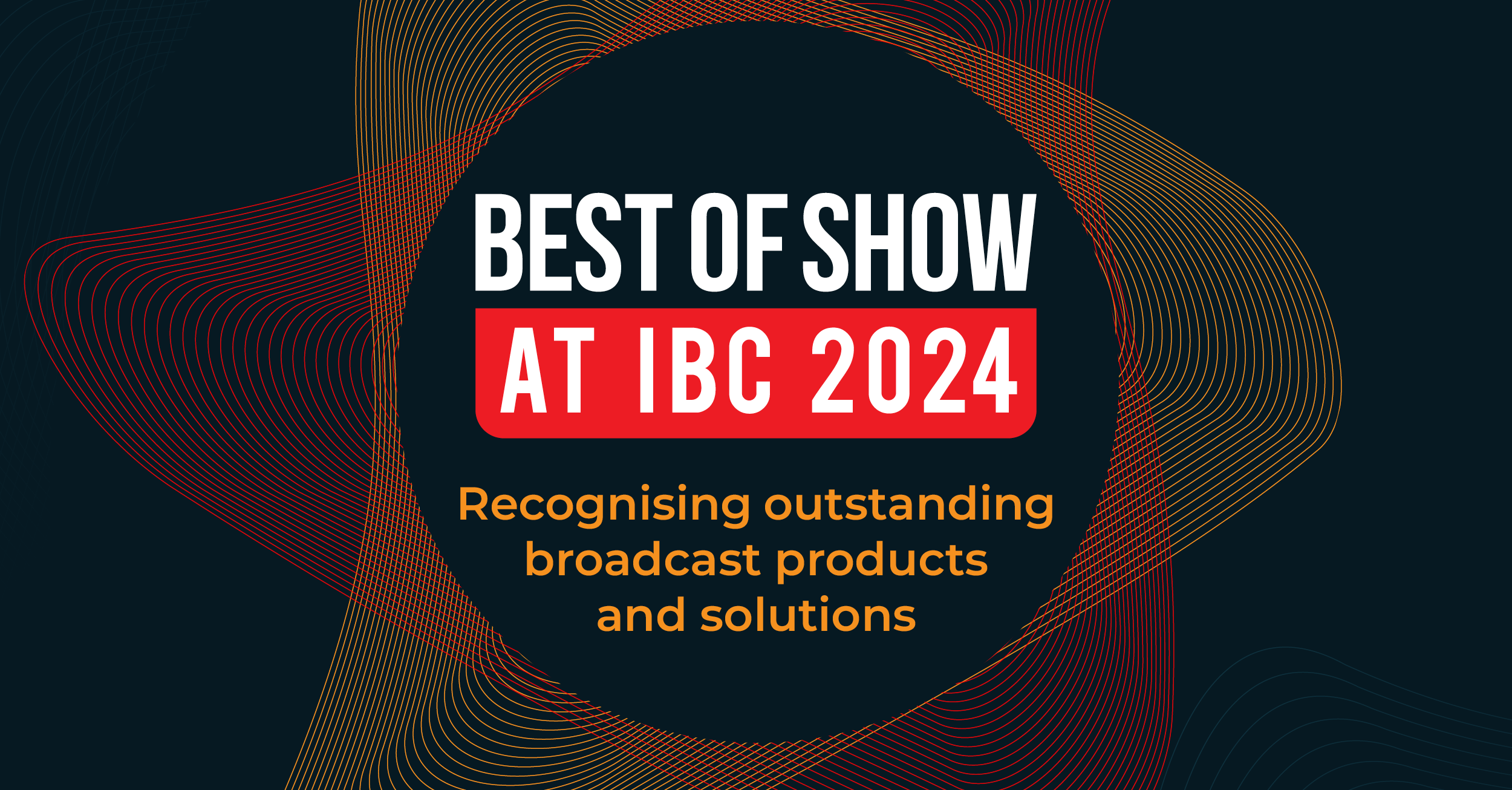 Radio World Announces “Best of Show” Award Winners at IBC – Radio World