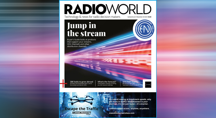 Read the Nov. 20, 2024 Issue of Radio World – Radio World